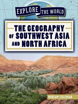 cover image of The Geography of Southwest Asia and North Africa